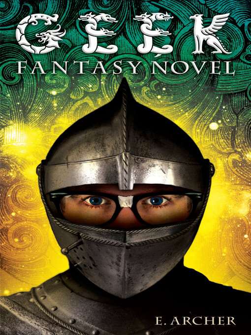 Title details for Geek Fantasy Novel by E. Archer - Wait list